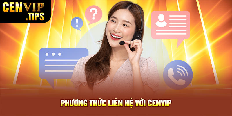 Phương thức liên hệ với Cenvip